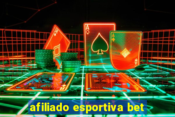 afiliado esportiva bet